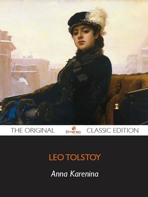 Title details for Anna Karenina - The Original Classic Edition by Emereo Pty Ltd - Available